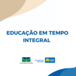 Logotipo do grupo de Reflexões sobre a Educação em Tempo Integral no DF: universidade e escola em diálogo
